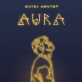 CD - Smutný Matej : Aura