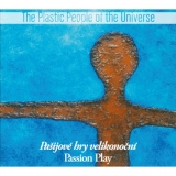 CD - The Plastic People Of The Universe : Pašijové hry velikonoční