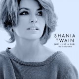 CD - Twain Shania : Not Just A Girl / The Highlights