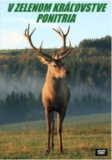 DVD Film - V zelenom kráľovstve Ponitria
