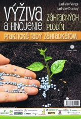Kniha - Výživa a hnojenie záhradných plodín