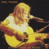 CD - Young Neil : Citizen Kane Jr. Blues / Live At The Bottom Line 1974
