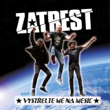CD - Zatrest : Vystřelte mě na Měsíc