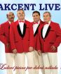 AKCENT LIVE - ĽUDOVÉ PIESNE PRE DOBRÚ NÁLADU 1