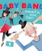 Baby Band 1.: Pripraviť sa, Pozor, Štart!