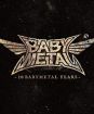 Babymetal : 10 Babymetal Years
