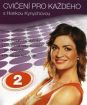 Cvičenie pre každéhé s Hankou Kynychovou 2 (papierový obal)