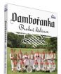 Dambořanka, Rodné dědince 1DVD