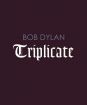 DYLAN BOB - TRIPLICATE (3 CD)