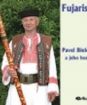 FUJARISTI 5 - Pavel Bielčik a jeho hostia
