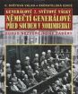 Generálové 2. světové války - Němečtí generálové před soudem v Norimberku (papierový obal)