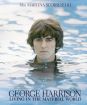 George Harrison: Living in the Material World