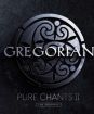Gregorian : Pure Chants II
