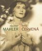 Gustav Mahler : Červená Soňa / Historical Recordings 1960