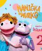 HANIČKA A MURKO - Pesničky pre škôlkarov 2