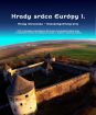 Hrady srdca Európy I.
