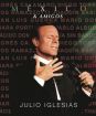Julio Iglesias: México & Amigos