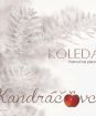 KANDRACOVCI: KOLEDA / VIANOCNE PIESNE