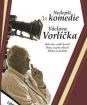 Kolekcia: Najlepšie komédie  s Václavom Vorlíčkom (3 DVD)
