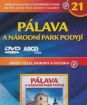 Krásy Čech, Moravy a Slezska 21 - Pálava a národní pak Podyjí