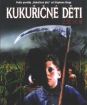 Kukuričné deti IV: Zjavenie