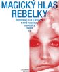 Magický hlas rebelky