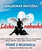 Matuška Waldemar : Láska nebeská / Písně z muzikálu / Originální nahrávky 1961-1980 - 2CD