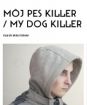 Môj pes Killer