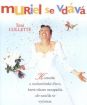 Muriel sa vydáva