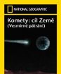 National Geographic: Vesmírne pátranie - Kométy: cieľ Zem