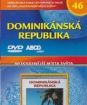 Nejkrásnější místa světa 46 - Dominikánská republika (papierový obal)