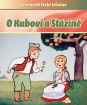 O Kubovi a Stázině