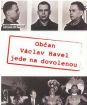 Občan Václav Havel jede na dovolenou - papierový obal