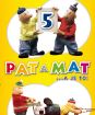 Pat a Mat 5