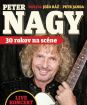 PETER NAGY: 30 rokov na scéne