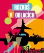Rozkoš v oblakoch