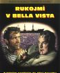 Rukojmí v Bella Vista