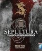 Sepultura : Metal Veins - CD + BD