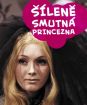 Šíleně smutná princezna - remastrovaná verzia