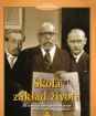 Škola, základ života! (digipack)