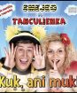 Smejko a Tanculienka : Kuk, ani muk!