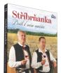 Stříbrňanka, Došli k nám mužáci 1DVD