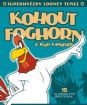 Super hviezdy Looney Tunes: Kohút Foghorn a jeho kamaráti