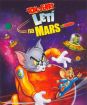 Tom a Jerry letia na Mars