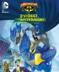 Všemocný Batman: Zvieracia Monstermánia