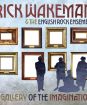 Wakeman Rick : A Gallery Of The Imagination