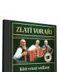 Zlatí Voraři, Kůň vraný sedlaný 1CD