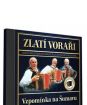 Zlatí Voraři, Vzpomínka na Šumavu 1CD