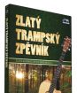 ZLATÝ TRAMPSKÝ ZPĚVNÍK (1dvd)