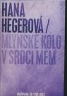 DVD Film - Hegerová Hana - Mlynské kolo v srdce mém (CD + DVD)